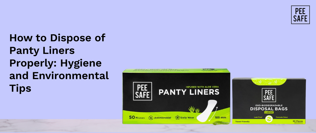How to Dispose of Panty Liners Properly: Hygiene and Environmental Tips