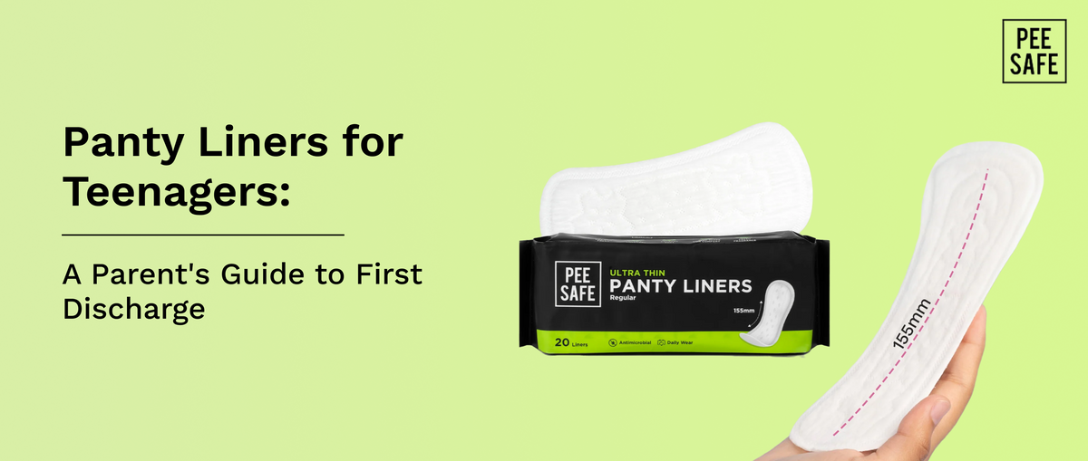 Panty Liners for Teenagers: A Parent's Guide to First Discharge