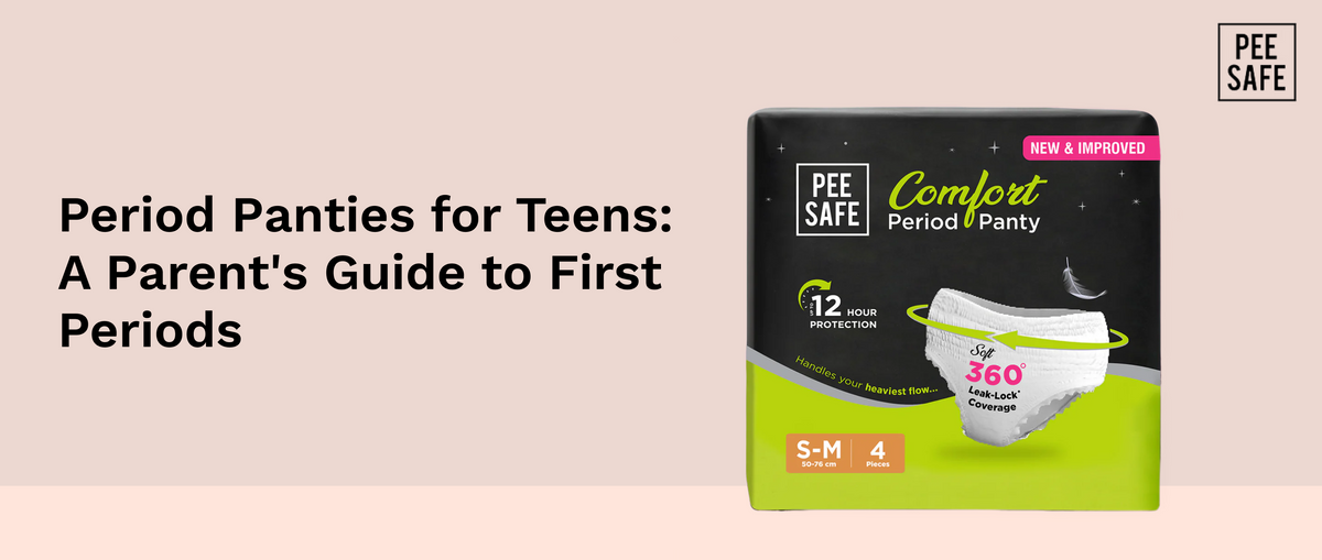 Period Panties for Teens: A Parent's Guide to First Periods