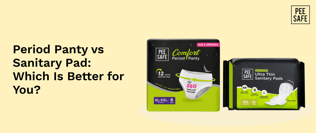 Period Panty vs Sanitary Pad: Which Is Better for You?