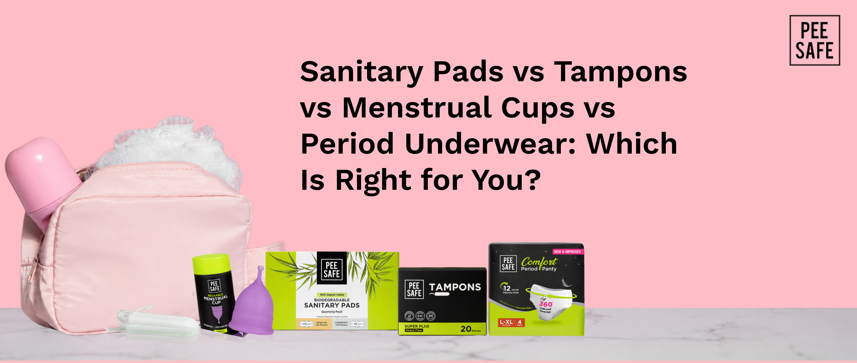 Sanitary Pads vs Tampons vs Menstrual Cups vs Period Underwear: Which Is Right for You?