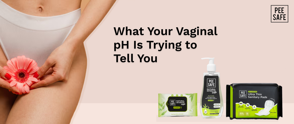 What Your Vaginal pH Is Trying to Tell You