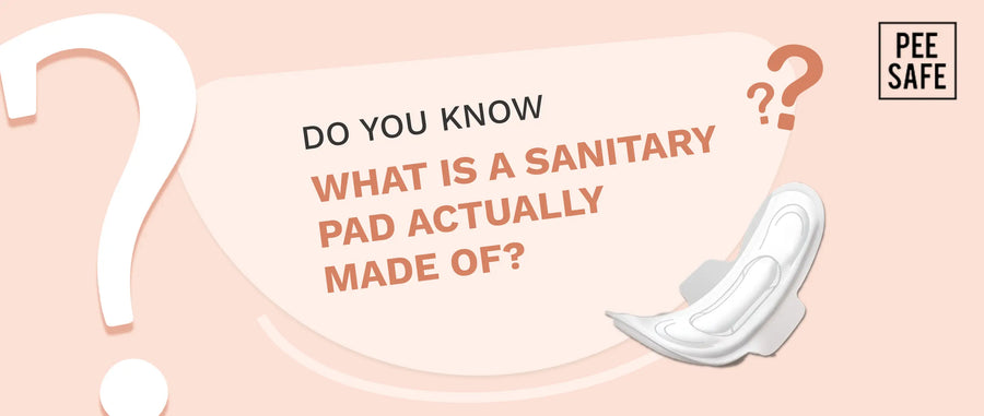 What is a sanitary pad actually made of?